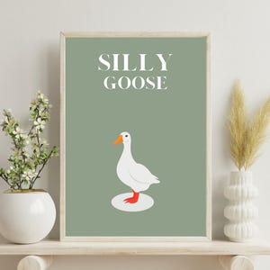 Silly Goose, Wall Poster, Girly Print, Drinks Print, Minimalistic Print, Home Decor, Funny Quote Print, Kitchen Poster, Sarcastic Print