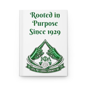 Rooted in Purpose Since 1929 Journal | Iota Phi Lambda Sorority Hardcover -White