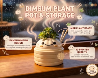 May include: A white dim sum plant pot and storage container featuring a smiling bun face, a bamboo basket base, and two small chopsticks. The product includes text labels: DIMSUM PLANT POT & STORAGE, KAWAII DIMSUM DESIGN, MINI PLANT READY, and 3D PRINTED QUALITY.