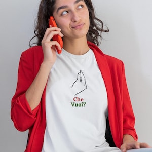 Italy Tshirt with Italian Hand Gesture and &#39;Che Vuoi&#39; | Funny Italian Sayings | Italy Gift | Unisex Tee