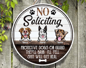 No Soliciting Funny Dog Wooden Sign Customized Dog Wood Sign Custom Dog Sign Personalized Dog Door Sign Funny Welcome Front Door Hanger