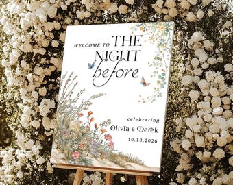 The Night Before Wedding Sign • Wildflower Rehearsal Dinner Sign • Custom Foam Board