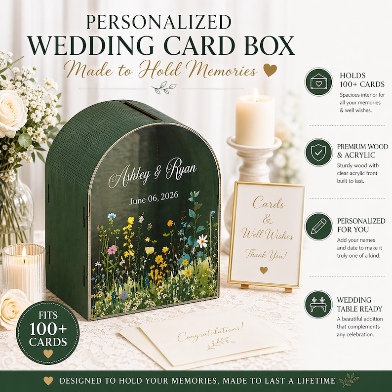 May include: A personalized green wooden wedding card box with an acrylic front. The box features the names "Ashley & Ryan" and the date "June 06, 2026". The box is decorated with a floral design and holds over 100 cards. A sign reads "Cards & Well Wishes Thank You!"