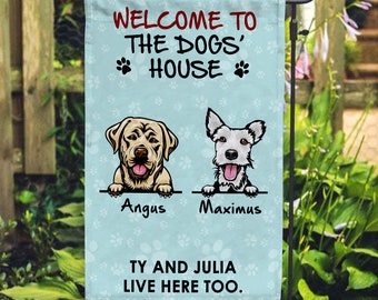 Welcome To The Dogs House Personalized Dog Garden Flag Custom Welcome Flag For Dog Dad Dog Mom Dog Lovers Dog Owner Independence Day Gift