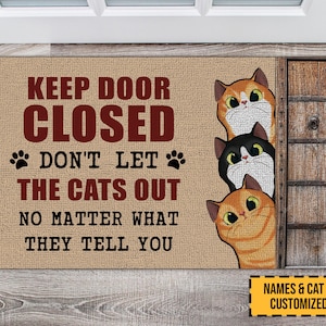 Keep Door Closed Don&#39;t Let The Cats Out Custom Cat Doormat Personalized Pet Doormat Cute Cat Doormat Funny Rug For Cat Lovers For Cat Mom