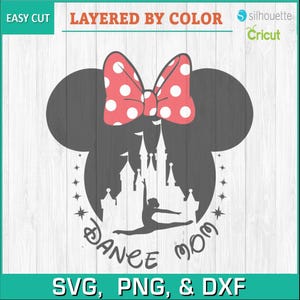May include: A black and white silhouette of Mickey Mouse ears with a red bow with white polka dots. Inside the ears is a silhouette of Cinderella's castle with a dancer in front of it. The text "DANCE MOM" is written in a circle around the castle.