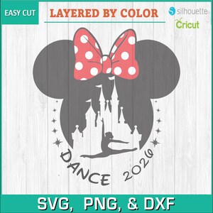 May include: A graphic design featuring a Minnie Mouse silhouette with a red polka dot bow. Inside the silhouette is a castle, a dancer, and the words "DANCE 2026". The design includes the text "SVG, PNG, & DXF".