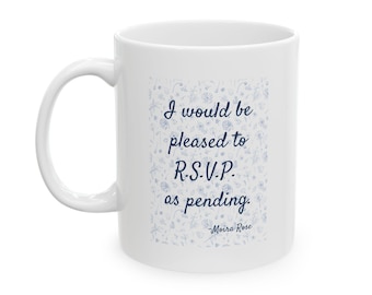 Taza de Moira Rose con la frase "RSVP pendiente" - Regalo con cita de Schitts Creek