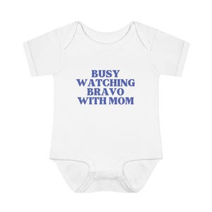Busy Watching Bravo with Mom | Infant Onesie image 5