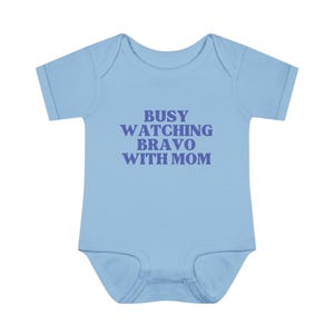 Busy Watching Bravo with Mom | Infant Onesie image 6