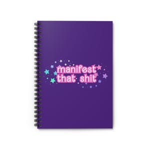 Manifest That Shit Quaderno a spirale / Diario motivazionale intuitivo