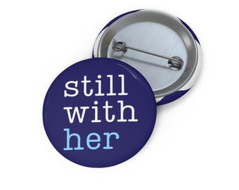 Still with Her Kamala Button, Political Pin, Feminist Accessory, Women&#39;s Rights, Equality Badge