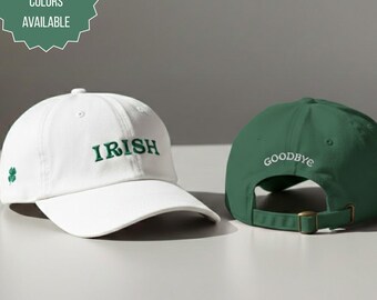 Irish Goodbye Dad Hat, St Patricks Day Ball Cap, Adjustable Baseball Hat, Embroidered Shamrock Hat