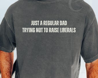 Funny Dad Tee Shirt Conservative Shirt Libertarian Shirt Christian Dad Shirt Gift For Christian Men Fathers Day, Gift For Christian Dad