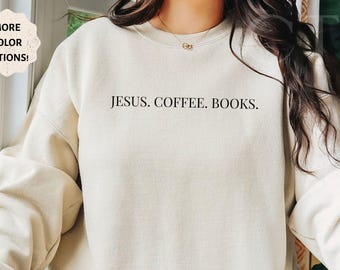 Christian Book Lover Gift Christian Sweatshirt For Moms Religious Gifts For Mom Coffee Sweatshirt Religious Jesus Sweater Christmas Gift