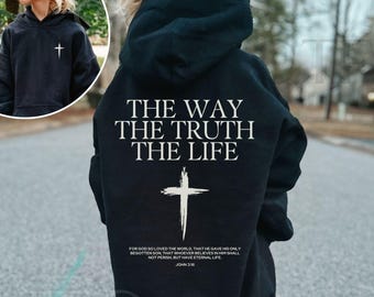The Way The Truth The Life Christian Youth Hoodie Bible Verse Sweatshirt Religious Gift for Teens Jesus Faith Apparel Kids Clothing