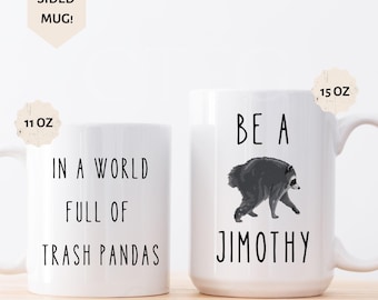 Viral Jimothy Raccoon Ceramic Mug Funny Sarcastic Gift Seattle Washington Trash Panda Short Spine Syndrome Souvenir Animal Lover Coffee Cup