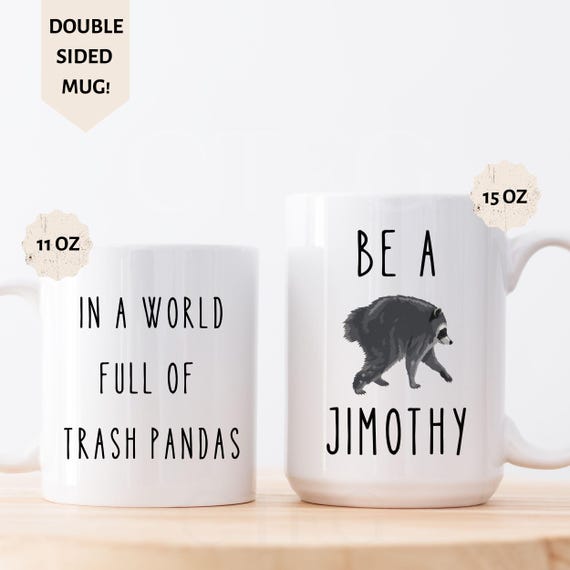Viral Jimothy Raccoon Ceramic Mug Funny Sarcastic Gift Seattle Washington Trash Panda Short Spine Syndrome Souvenir Animal Lover Coffee Cup