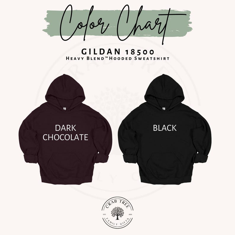 May include: Color chart featuring two hooded sweatshirts. One is dark chocolate, the other is black. The text "Color Chart" is at the top, with "GILDAN 18500 HEAVY BLEND HOODED SWEATSHIRT" below it. The Crab Tree Family Gifts logo is at the bottom.