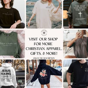 May include: Collection of Christian apparel, including t-shirts and hoodies. The image features various designs with religious quotes and symbols, such as crosses and floral arrangements. The text includes phrases like "Jesus is King" and "God Wins."