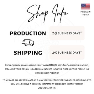May include: Shop info graphic with text about production and shipping times, and DTG printing. Includes the text "Printed in the USA!" and a small American flag.