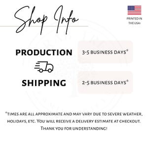 May include: A white informational graphic with black text reading Shop Info, Production 3-5 business days, and Shipping 2-5 business days. It includes a small truck icon, a United States flag icon with the text Printed in the USA, and a disclaimer.