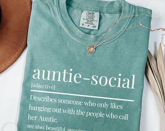 Auntie-Social Comfort Colors Shirt - 100% Cotton S-3XL Funny Aunt Gift