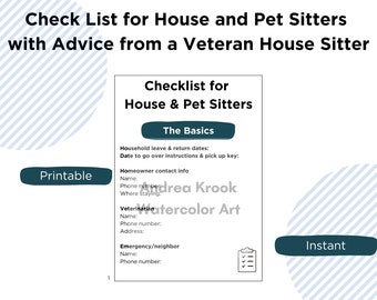 Check List for House and Pet Sitters with Advice from a Veteran House Sitter