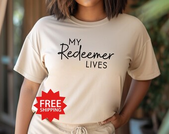 My Redeemer Lives T-Shirt, Christian Easter Gift
