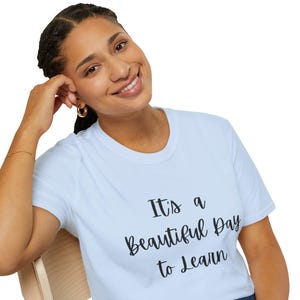 Inspirational Teaching T-Shirt, Motivational Shirt for Educators, Gift for Teachers, School Spirit Merchandise, Learning Quotes Tee
