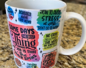 Coffeee mug, cup, tea cup, office, humorous, 11 oz, dishwasher safe