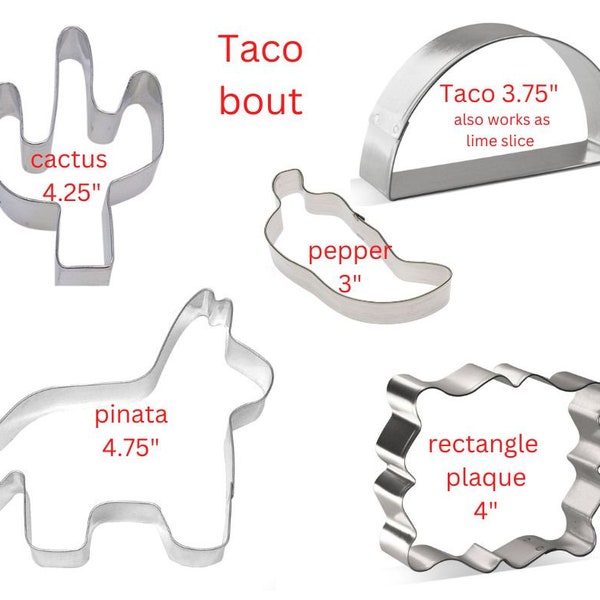 Taco Bout cookie cutter assortment, you pick set, taco, pepper, rectangular plaque, cactus, piñata cookie cuter, Cinco de Mayo, Made In USA