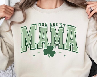 One Lucky Mama Sweatshirt, One Lucky Mama Shirt, Lucky Mom Shirt, St. Patricks Day Shirts for Mom,St. Patrick's Crewneck, Irish Sweatshirt