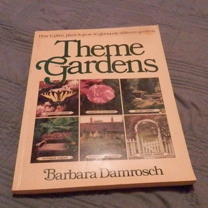 Theme Gardens - Barbara Damrosch - Wintage 1982