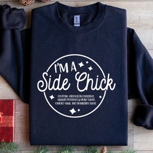 I&#39;m a Side Chick Shirt, Funny Thanksgiving Shirt, Fall T-Shirt, Thanksgiving Dinner Tee, Fall T-Shirt, Turkey Dinner Tee, Gift for her
