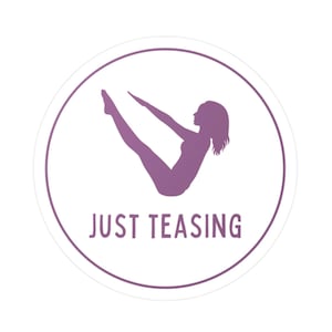 Pilates Teaser Decal: Funny Pilates Gift, Laptop Sticker