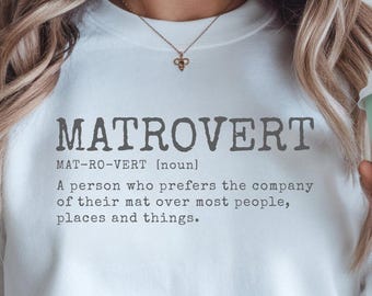 Yoga Crewneck Sweatshirt Funny Pilates Gift for Instructor Cute Yogi Gift for Mat Fitness Classes Mindful Movement Sweatshirt