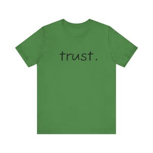 Trust Unisex Jersey Short Sleeve Tee