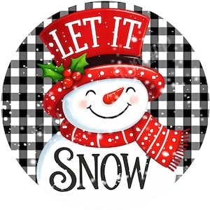 Snowman wreath sign, Let it Snow sign, Christmas sign, Winter sign, Winter decor, Sublimation sign