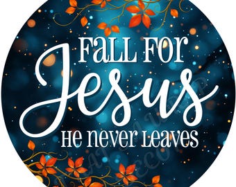 Fall wreath sign, Wreath attachment, Round metal sign, Wreath sign, Fall for Jesus sign, Sublimation sign