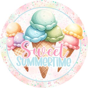 Ice Cream wreath sign, Sweet Summertime sign, Wreath attachment, Round metal sign, Summer wreath sign, Sublimation sign