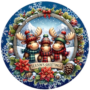 Christmas Moose wreath sign, Season's Greetings round sign, Holiday decor, Winter decor Poinsettia, Pine cone sign, Sublimation sign