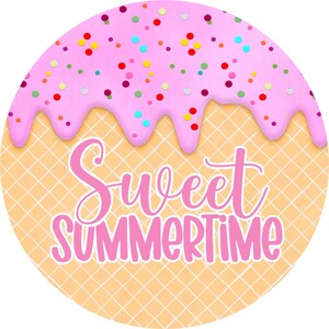 Ice Cream wreath sign, Sweet Summertime sign, Wreath attachment, Round metal sign, Summer wreath sign, Sublimation sign