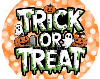 Halloween Trick or Treat wreath sign, Wreath attachment, Round sign, Halloween sign, Sublimation sign
