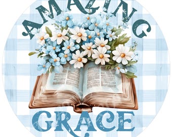 Amazing Grace wreath sign, Round wreath sign, Wreath attachment, Round metal sign, Sublimation sign