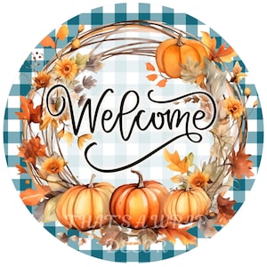 Welcome fall wreath sign, Pumpkin wreath attachment, Round wreath sign, Fall wreath sign, Sublimation sign