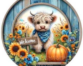 Fall Highland Cow wreath sign, Sunflower sign, Pumpkin wreath attachment, Round wreath sign, Welcome sign, Sublimation sign
