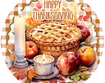 Happy Thanksgiving wreath sign, Wreath attachment, Round metal sign, Thanksgiving pie, Autumn wreath sign, Fall wreath, Sublimation sign