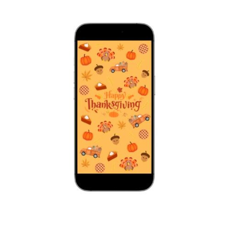May include: A smartphone screen displaying a Thanksgiving-themed wallpaper with a pattern of turkeys, pumpkins, pie, and trucks. The text "Happy Thanksgiving" is displayed in the center of the screen.