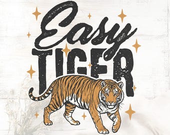 Easy Tiger PNG,Vintage Retro Distressed Tiger Graphic PNG (Digital Download),vintage graphic png,groovy png design,Trendy png,Retro Style